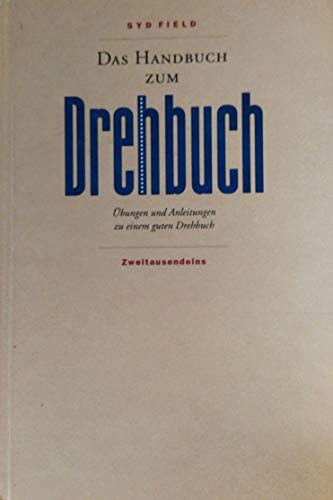9783861500353: Das Handbuch zum Drehbuch. bungen und Anleitungen zu einem guten Drehbuch