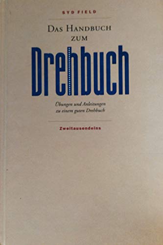 Imagen de archivo de Das Handbuch zum Drehbuch. bungen und Anleitungen zu einem guten Drehbuch a la venta por medimops