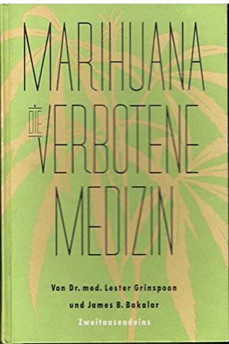 Marihuana - Die verbotene Medizin. Aus dem Amerikanischen von Dagmar Kreye.