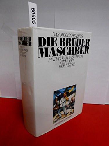 Beispielbild für Die Brüder Maschber: Das jiddische Epos zum Verkauf von Versandantiquariat Felix Mücke