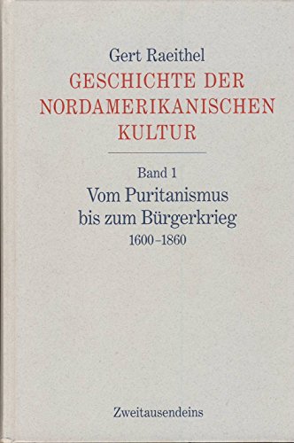 Geschichte der Nordamerikanischen Kultur. 2. A. 3 Bde.