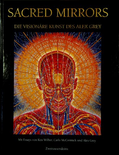 9783861501596: Sacred Mirrors. Die visionre Kunst des Alex Grey (Livre en allemand)