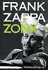 Zonx. Texte 1977 - 1994. Dt. von Carl Weissner - Zappa, Frank