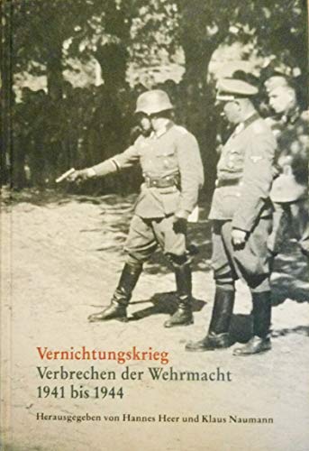 Imagen de archivo de Vernichtungskrieg Verbrechen der Wehrmachr 1941 - 1944 a la venta por O+M GmbH Militr- Antiquariat