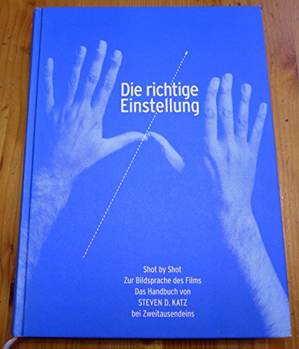 9783861502296: Die richtige Einstellung: Shot by shot - Zur Bildsprache des Films