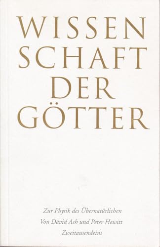 Stock image for Wissenschaft der Gtter. Zur Physik des bernatrlichen for sale by medimops