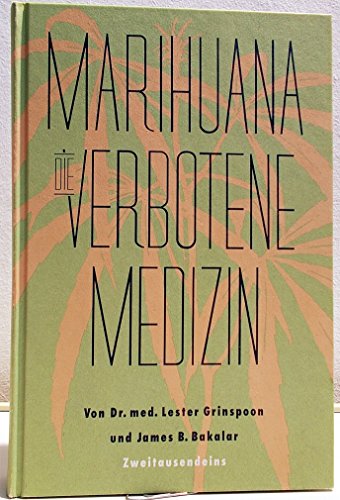 Imagen de archivo de Marihuana, die verbotene Medizin. Vorwort von Dr.med. Ellis Huber a la venta por Bildungsbuch