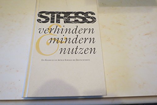 Imagen de archivo de Das Stress Handbuch. Stress verhindern, mindern und nutzen a la venta por Antiquariat Nam, UstId: DE164665634