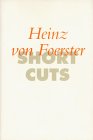 Beispielbild fr Short Cuts / Heinz von Foerster: 5 zum Verkauf von medimops