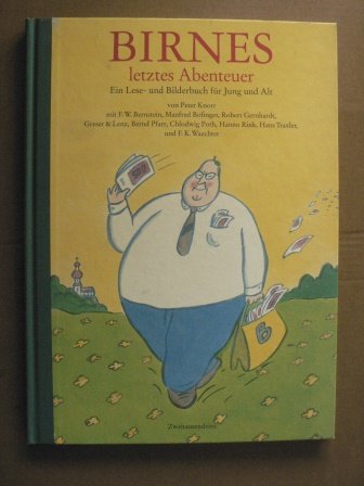 Beispielbild fr Birnes letztes Abenteuer. Ein Lese- und Bilderbuch fr Jung und Alt zum Verkauf von medimops