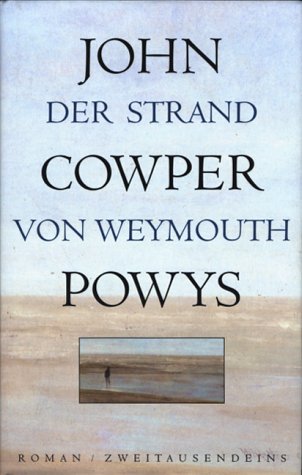 Beispielbild fr Der Strand von Weymouth : Roman. Aus dem Engl. von Melanie Walz zum Verkauf von Hbner Einzelunternehmen