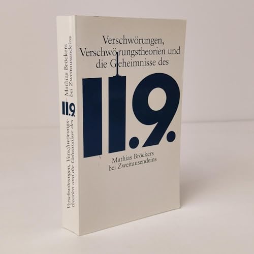 9783861504566: Verschwrungen, Verschwrungstheorien und die Geheimnisse des 11.9. (Livre en allemand)