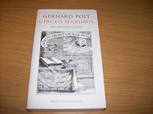 9783861504658: Circus Maximus: Das Gesammelte Werk: Geschichten, Stcke, Monologe und Dialoge