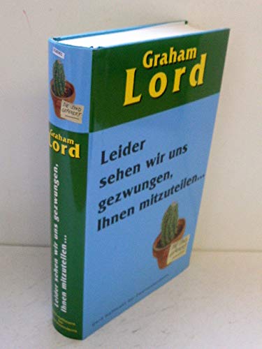 Beispielbild fr Leider sehen wir uns gezwungen, Ihnen mitzuteilen. Sie sind gefeuert (Gerd Haffmans bei Zweitausendeins) zum Verkauf von Versandantiquariat Felix Mcke