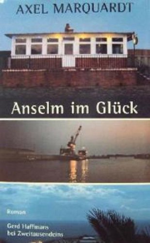 9783861505105: Anselm im Glck: Roman (Livre en allemand)