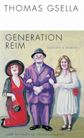 Beispielbild fr Generation Reim : Gedichte und Moritat zum Verkauf von ACADEMIA Antiquariat an der Universitt