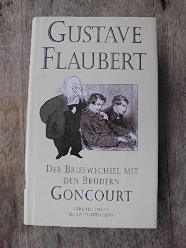 Stock image for Der Briefwechsel mit den Brdern Edmond und Jules de Goncourt for sale by Remagener Bcherkrippe