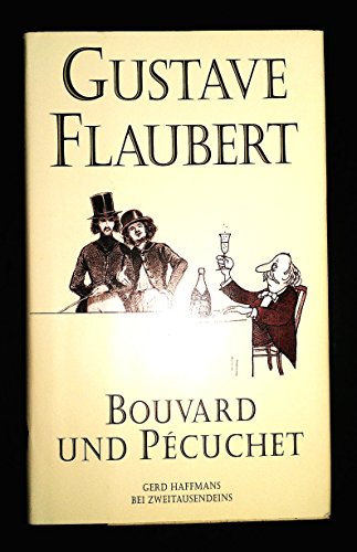 9783861505341: Bouvard und Pécuchet: Roman & Das Wörterbuch der Gemeinplätze (Livre en allemand)