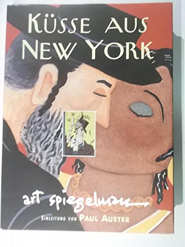 Küsse aus New York. Titelbilder und Zeichnungen für den New Yorker. Von dem New Yorker Art Spiegelman. - Spiegelman, Art.