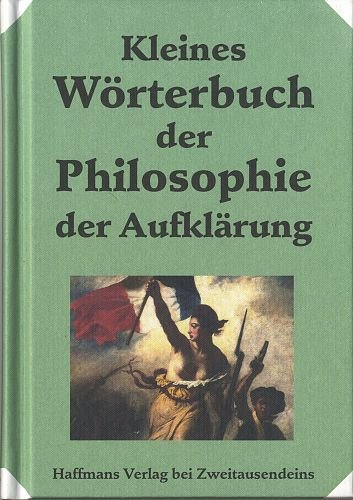 Stock image for Kleines Wrterbuch der Philosophie der Aufklrung for sale by Versandantiquariat Jena