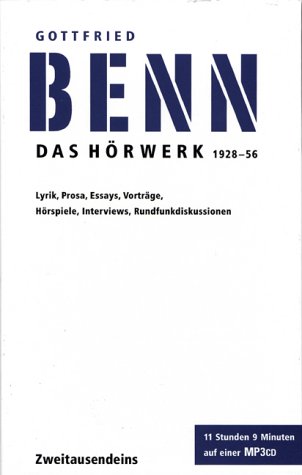9783861506546: Das Hrwerk 1928-1956: Lyrik, Prosa, Essays, Vortrge, Hrspiele, Interviews, Rundfunkdiskussionen - Benn, Gottfried