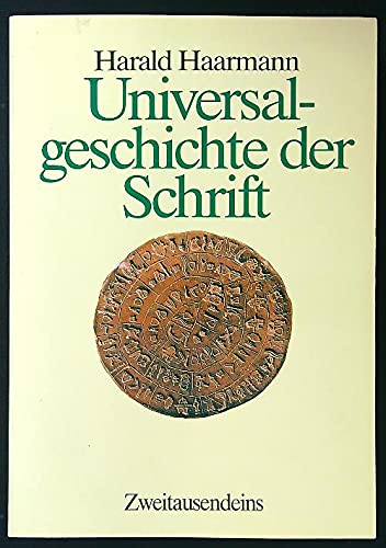 Imagen de archivo de Universalgeschichte der Schrift a la venta por Thomas Emig
