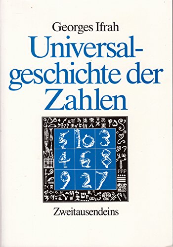 Stock image for Universalgeschichte der Zahlen. Mit Abb., Tab. und Zeichn. des Autors. [bers.: Alexander von Plasen] for sale by Versandantiquariat Schfer