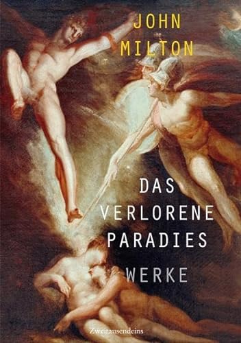 Das verlorene Paradies - Werke : Englisch - Deutsch - Milton, John