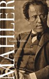 Beispielbild fr Gustav Mahler. Der fremde Vertraute. Biographie zum Verkauf von medimops