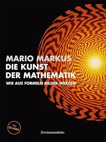Beispielbild fr Die Kunst der Mathematik: Wie aus Formeln Bilder werden zum Verkauf von WorldofBooks