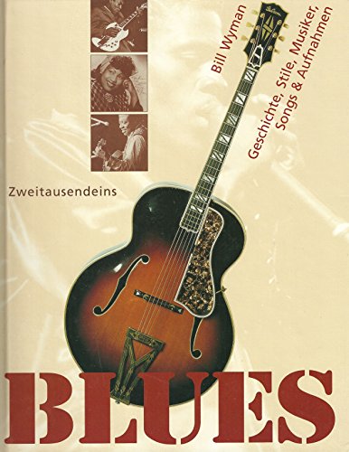 Imagen de archivo de Blues: Geschichte, Stile, Musiker, Songs & Aufnahmen a la venta por medimops
