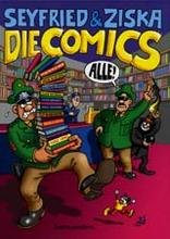 9783861507802: Die Comics. Alle!: Wo soll das alles enden /Invasion aus dem Alltag /Das schwarze Imperium /Flucht aus Berlin /Future Subjunkies /Space Bastards /Let ... /Kurze Comics /Der Fluch der Nippon-Ziege