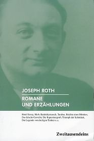 Imagen de archivo de Romane und Erzhlungen: Das Spinnennetz, Hotel Savoy, Die Rebellion, Hiob, Radetzkymarsch, Tarabas, Beichte eines Mrders, Das falsche Gewicht, Die . Der Leviathan, Juden auf Wanderschaft. a la venta por medimops