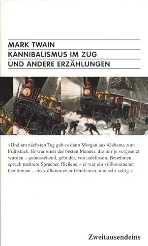 Stock image for Kannibalismus im Zug und andere Erzählungen. Und als Schlusswort: Das Kriegsgebet for sale by WorldofBooks