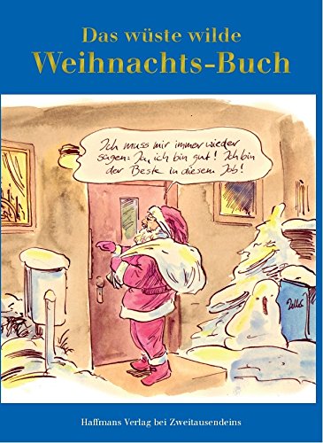 Beispielbild fr Das wste wilde Weihnachts-Buch. Zusammengesucht von Gerd Haffmans. zum Verkauf von Antiquariat Hentrich (Inhaber Jens Blaseio)