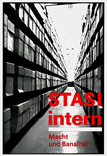 Stasi intern: Macht und Banalitat (German Edition)