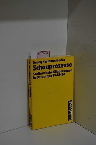 Beispielbild fr Schauprozesse : stalinistische Suberungen in Osteuropa 1948 - 54 zum Verkauf von ralfs-buecherkiste