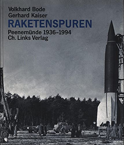 Imagen de archivo de Raketenspuren : Peenemnde 1936 - 1994 ; eine historische Reportage. a la venta por BBB-Internetbuchantiquariat