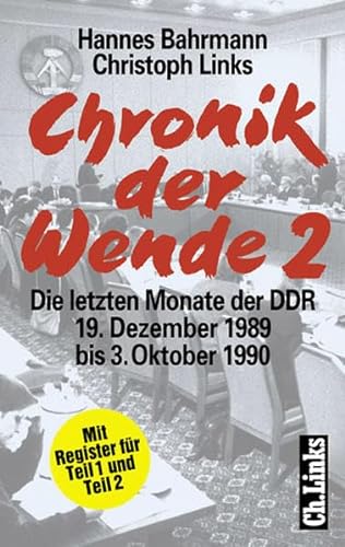 9783861530954: Chronik der Wende 2. Stationen der Einheit. Die letzten Monate der DDR