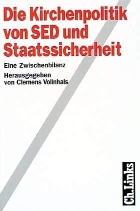 Stock image for Die Kirchenpolitik von SED und Staatssicherheit. Eine Zwischenbilanz for sale by medimops