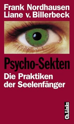 Stock image for Psycho-Sekten. Die Praktiken der Seelenfnger. for sale by medimops