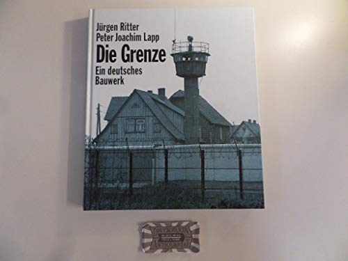 Die Grenze: Ein deutsches Bauwerk (German Edition) (9783861531401) by Ritter, JuÌˆrgen