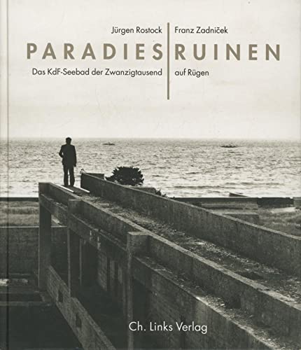 Paradies Ruinen Das Kdf - Seebad der Zwanzigtausend auf Rügen