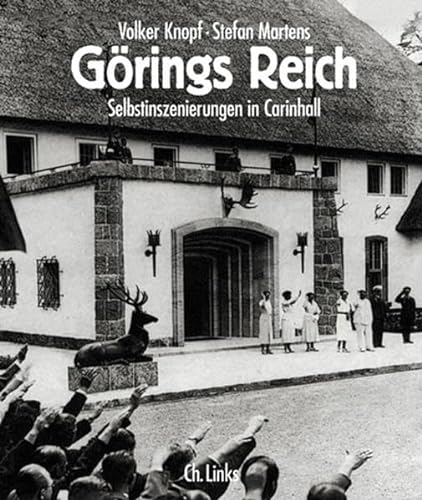 9783861531760: Grings Reich: Selbstinszenierungen in Carinhall