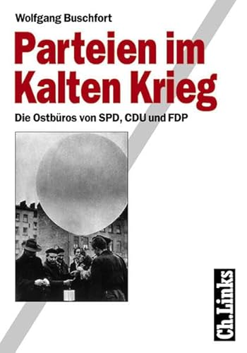 9783861532262: Parteien im Kalten Krieg