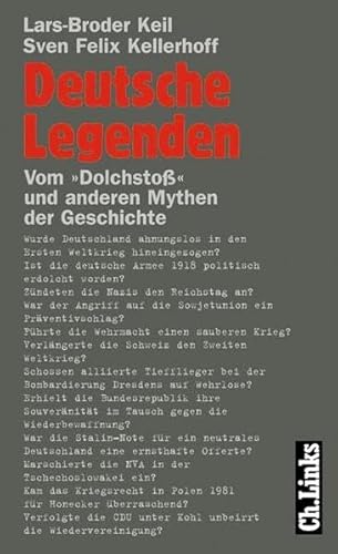 9783861532576: Deutsche Legenden. Vom 'Dolchsto' und anderen Mythen der Geschichte