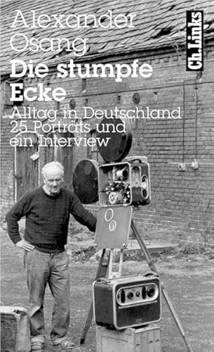 Beispielbild fr Die stumpfe Ecke. Alltag in Deutschland. 25 Portrts und ein Interview zum Verkauf von medimops