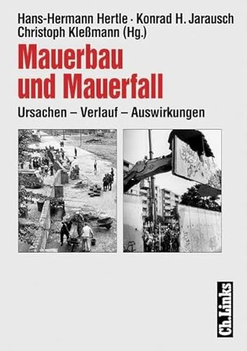 Beispielbild fr Mauerbau und Mauerfall Berliner Mauer DDR Ost-West-Konflikt Geschichte Historische Hilfswissenschaften Kalter Krieg Hans-Hermann Hertle, Konrad H. Jarausch und Christoph Klemann Hans-Hermann Hertle. Jahrgang 1955, Studium der Geschichte und Politikwissenschaft in Marburg und Berlin, 1985-1999 wissenschaftlicher Mitarbeiter an der FU Berlin, seit 1999 wissenschaftlicher Mitarbeiter im Zentrum fr Zeithistorische Forschung Potsdam. zum Verkauf von BUCHSERVICE / ANTIQUARIAT Lars Lutzer