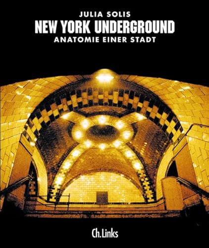 Stock image for New York Underground. Anatomie einer Stadt. for sale by AwesomeBooks