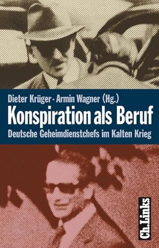 9783861532873: Konspiration als Beruf. Deutsche Geheimdienstchefs im kalten Krieg.